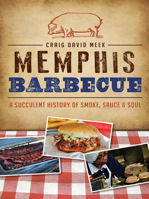 Title details for Memphis Barbecue by Craig David Meek - Available